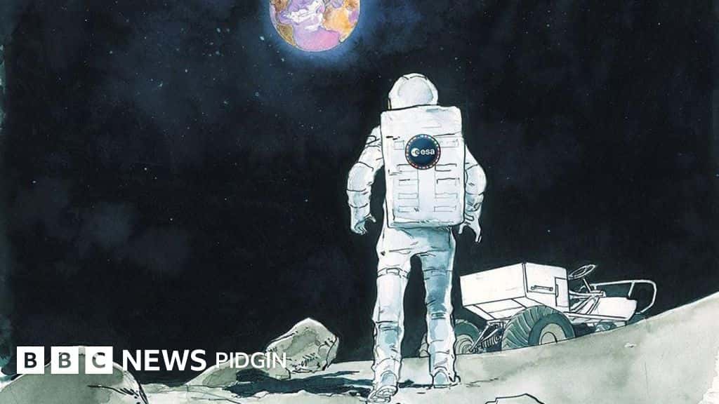 Nigeria space exploration: Wetin be di benefit of Nigeria going to space in 2025 - BBC News Pidgin